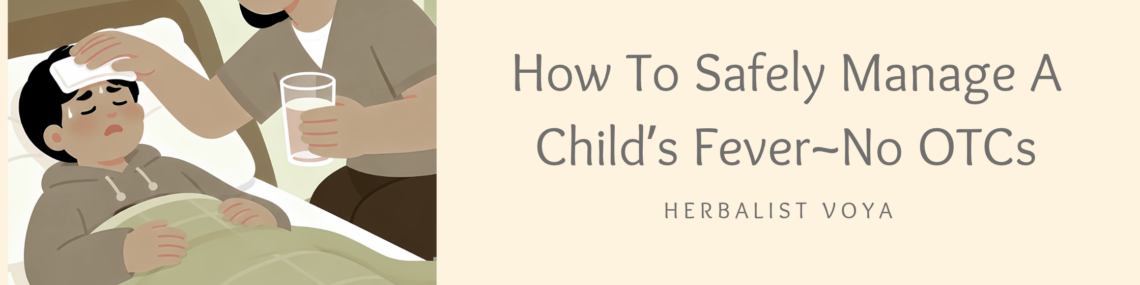 A Parent Safely Managing A Child's Fever